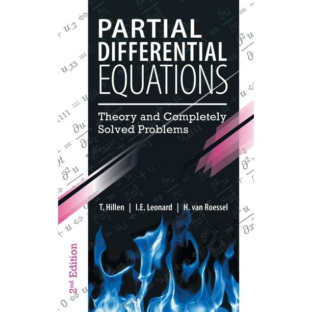 Partial Differential Equations Theory and Completely Solved Problems
