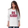 thumbnail image 4 of Be Kind Happy Peace Love Inspiring Long Sleeve TShirt Men Women Brisco Brands L, 4 of 7