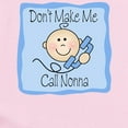 thumbnail image 2 of CafePress - Don't Make Me Call Nonna Boy Baby/Toddler Bodysuit - Baby Light Bodysuit, Size Newborn - 24 Months, 2 of 4