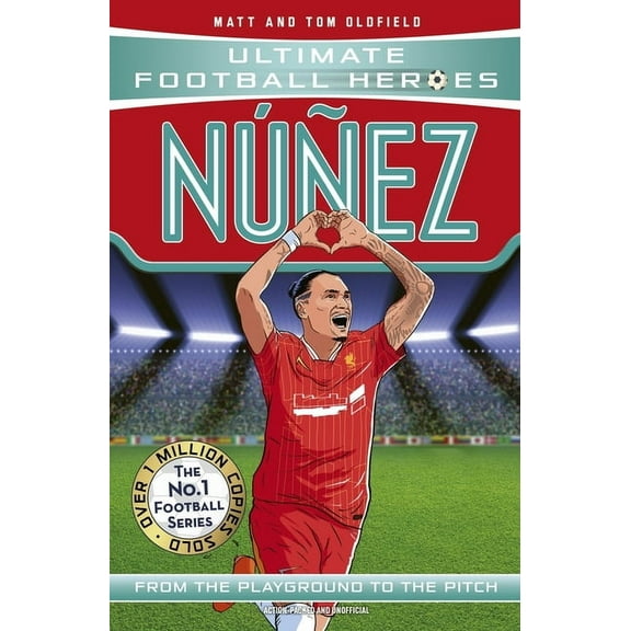 Ultimate Football Heroes Nunez: Collect Them All!, (Paperback)