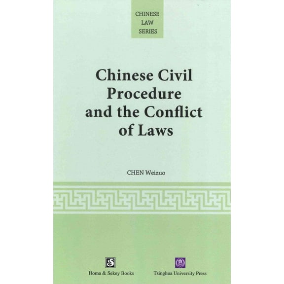 Chinese Civil Procedure and the Conflict of Laws (Hardcover)