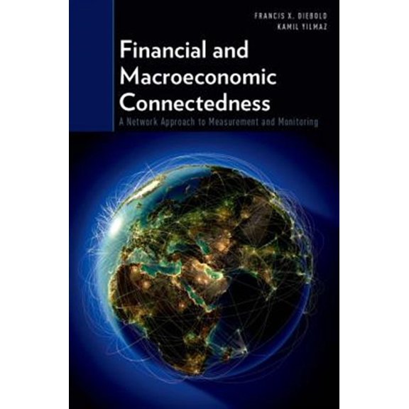 Pre-Owned Financial and Macroeconomic Connectedness: A Network Approach to Measurement and Monitoring, (Paperback)