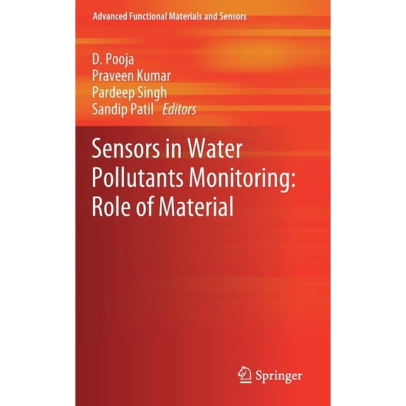 Advanced Functional Materials and Sensor Sensors in Water Pollutants Monitoring: Role of Material, (Hardcover)