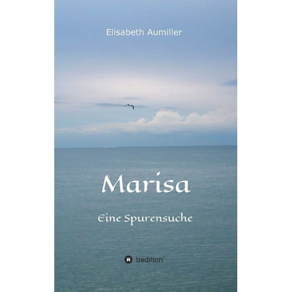 Marisa: Eine Spurensuche (Hardcover)
