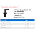 thumbnail image 2 of PCV Valve - Compatible with 1988 - 2001 Honda Prelude 1989 1990 1991 1992 1993 1994 1995 1996 1997 1998 1999 2000, 2 of 2