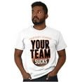 thumbnail image 5 of Your Team Sucks Fantasy Baseball Men's Graphic T Shirt Tees Brisco Brands X, 5 of 5