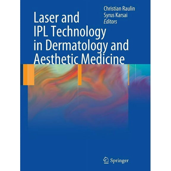 Laser and Ipl Technology in Dermatology and Aesthetic Medicine, (Hardcover)