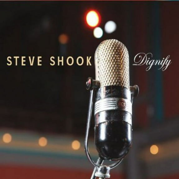 Steve Shook - Dignify - Music & Performance - CD