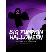 Happy Color: Big Pumpkin Halloween : Funny coloring and activity books for Children ages 7-9 from spooky and variety ghost image. (Series #2) (Paperback)