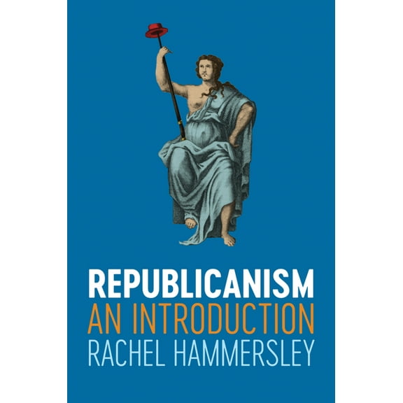 Republicanism: An Introduction (Hardcover)