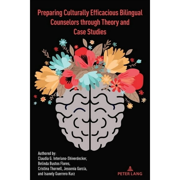 Critical Studies of Latinxs in the Ameri Preparing Culturally Efficacious Bilingual Counselors through Theory and Case Studies, Book 31, (Paperback)