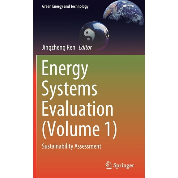 Green Energy and Technology Energy Systems Evaluation (Volume 1): Sustainability Assessment, (Hardcover)