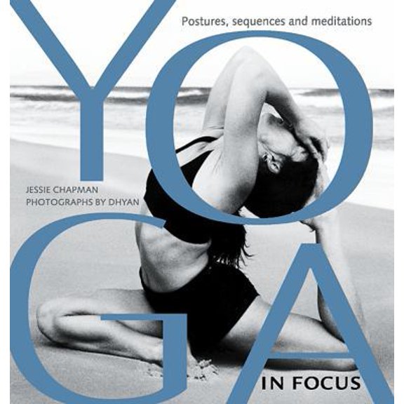 Pre-Owned Yoga in Focus: Postures, Sequences and Meditations (Paperback) 1569753148 9781569753149