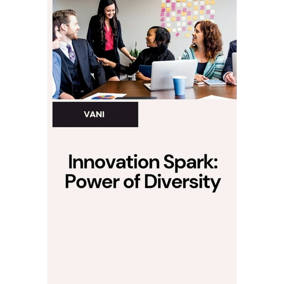 Unlocking Talent: Diverse Teams Win, (Paperback)