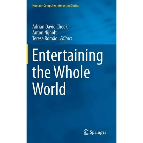 Human-Computer Interaction Entertaining the Whole World, (Hardcover)