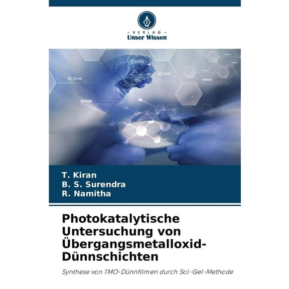 Photokatalytische Untersuchung von Ãbergangsmetalloxid-Dünnschichten, (Paperback)