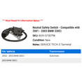 thumbnail image 2 of Neutral Safety Switch - Compatible with 2001 - 2003 BMW 330i 2002, 2 of 2