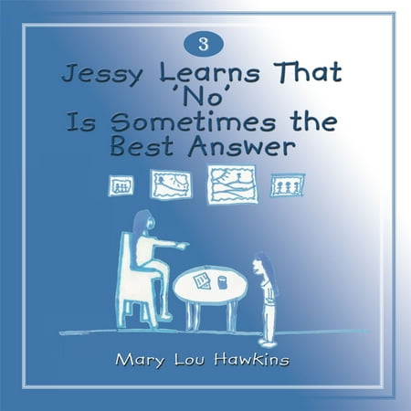 Jessy Learns That 'No' Is Sometimes the Best Answer -