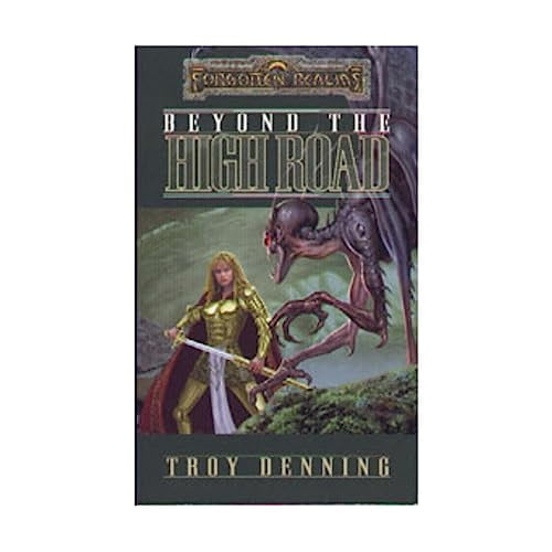 Pre-Owned Beyond the High Road (Forgotten Realms: The Cormyr Saga, Book 2) (Unknown) 078691436X 9780786914364