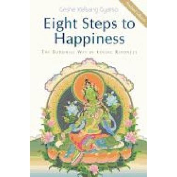 Pre-Owned Eight Steps to Happiness: The Buddhist Way of Loving Kindness (Hardcover) 1906665141 9781906665142