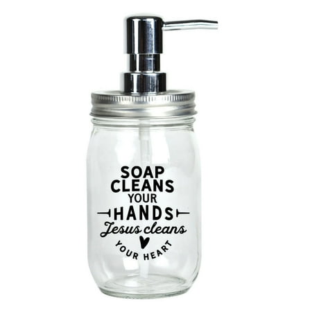 Soap Cleans Your Hands Glass Mason Jar Soap Dispenser 16 ounces