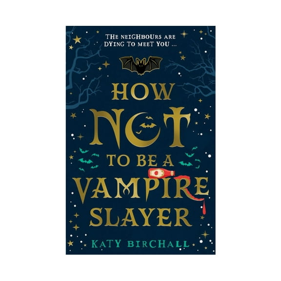 How Not To Be A Vampire Slayer