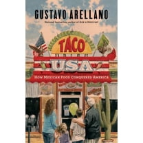 Pre-Owned Taco USA: How Mexican Food Conquered America (Hardcover) 1439148619 9781439148617