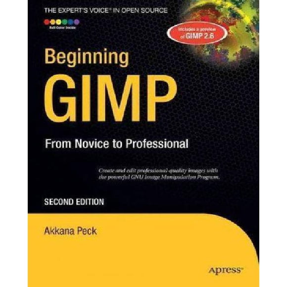 Beginning GIMP: From Novice to Professional