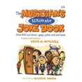 thumbnail image 1 of The Musician's Ultimate Joke Book: Over 500 One-Liners, Quips, Jokes and Tall Tales, 1 of 2