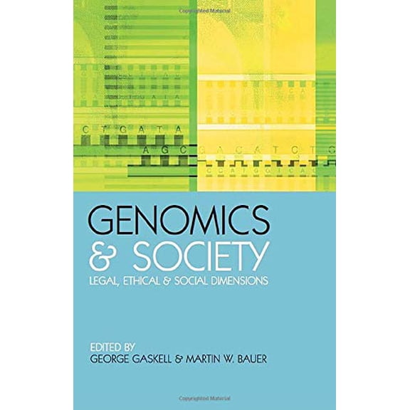 Pre-Owned Genomics and Society: Legal, Ethical and Social Dimensions (Science in Society Series), 9781844071135, 1844071138, Hardcover, 1 edition