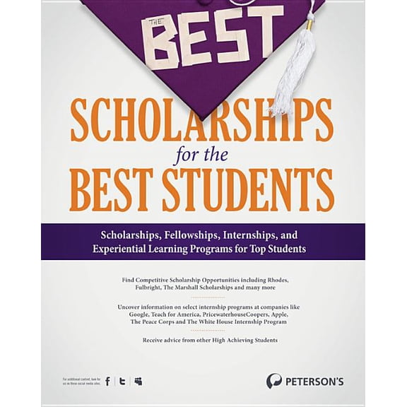 Peterson's Best Scholarships for the Bes The Best Scholarships for the Best Students, (Paperback)