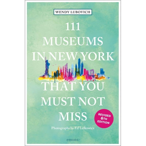 111 Places 111 Museums in New York That You Must Not Miss, (Paperback)