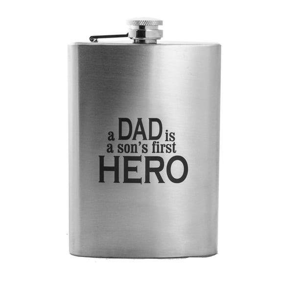 Hip Flask Plus Stainless Steel 8oz Flask - A Dad Is a Son's First Hero