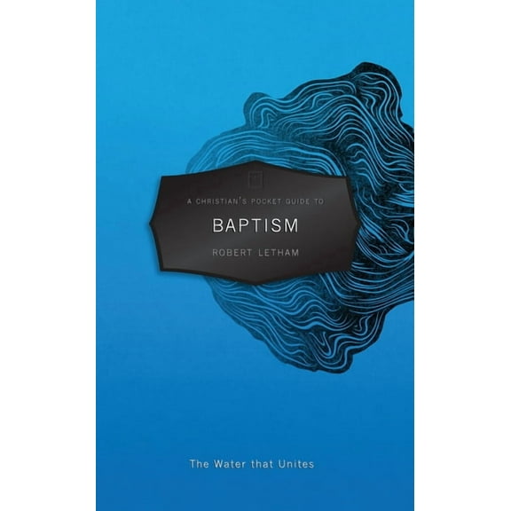 Pocket Guides: A Christian's Pocket Guide to Baptism (Paperback)