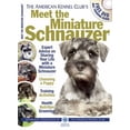 thumbnail image 1 of Pre-Owned Meet the Miniature Schnauzer (AKC Meet the Breed Series) (Paperback) 1620080958 9781620080955, 1 of 1