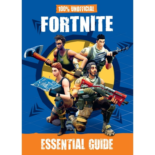 100 Unofficial Fortnite Essential Guide Hardcover Walmart Com Walmart Com Convertibles Guide Fortnite Convertibles Guide Fortnite 100 Unofficial Fortnite Essential Guide Hardcover Walmart Com Walmart Com