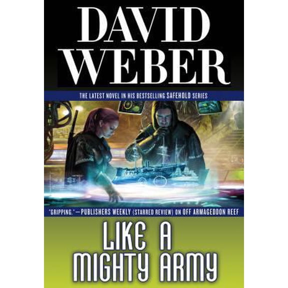 Pre-Owned Like a Mighty Army: A Novel in the Safehold Series (Hardcover) 0765321564 9780765321565