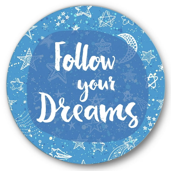 Designart 'Follow Your Dreams On Blue II' Modern Circle Metal Wall Art 36x36 - Disc of 36