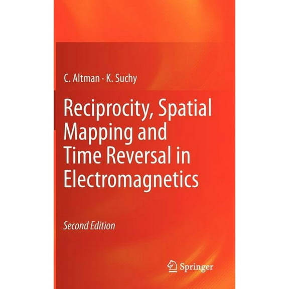 Reciprocity, Spatial Mapping and Time Reversal in Electromagnetics, (Hardcover)