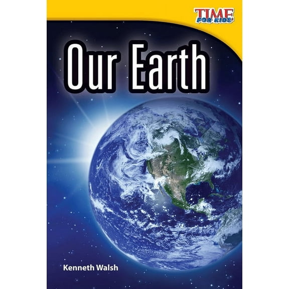 Time for Kids(r) Informational Text: Our Earth (Paperback)