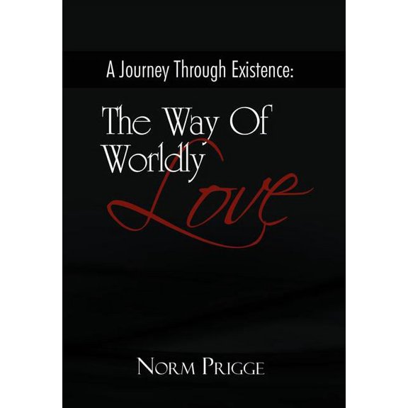 A Journey Through Existence (Hardcover)