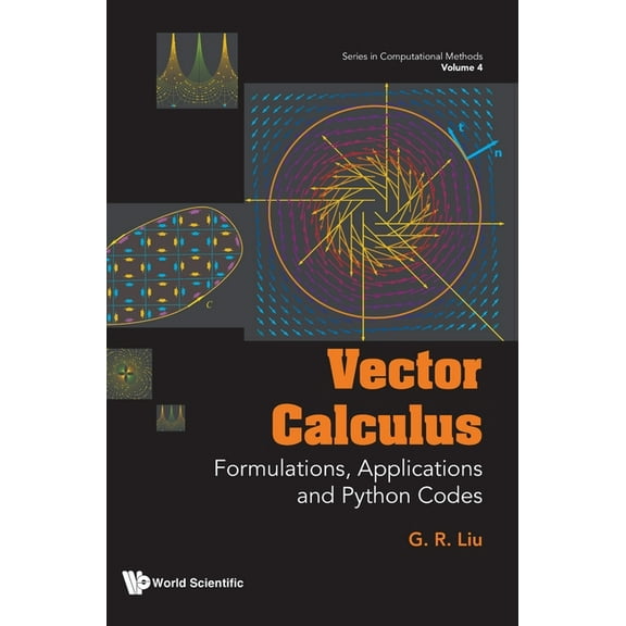 Computational Methods Vector Calculus: Formulations, Applications and Python Codes, Book 4, (Hardcover)