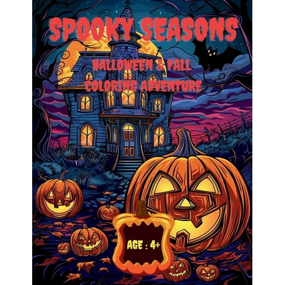 Spooky Seasons: Halloween & Fall Coloring Adventure, (Paperback)