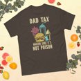 thumbnail image 2 of Dad Tax Father's Day Papa Daddy Father Graphic From Son Graphic classic tee (Dark Chocolate, 3XL), 2 of 5