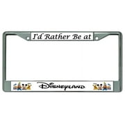 212 Main LPO4038 6 x 12 in. Id Rather Be at Disneyland No. 2 Chrome License Plate Frame