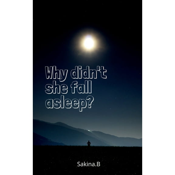 Why didn't she fall asleep, (Paperback)