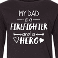 thumbnail image 4 of Inktastic My Dad is a Firefighter and a Hero Long Sleeve Youth T-Shirt, 4 of 5