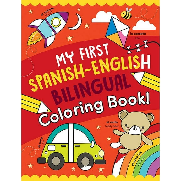 Dover Kids Coloring Books My First Spanish-English Bilingual Coloring Book!, (Paperback)