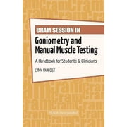 Cram Session in Goniometry and Manual Muscle Testing: A Handbook for Students Clinicians, Pre-Owned (Paperback)