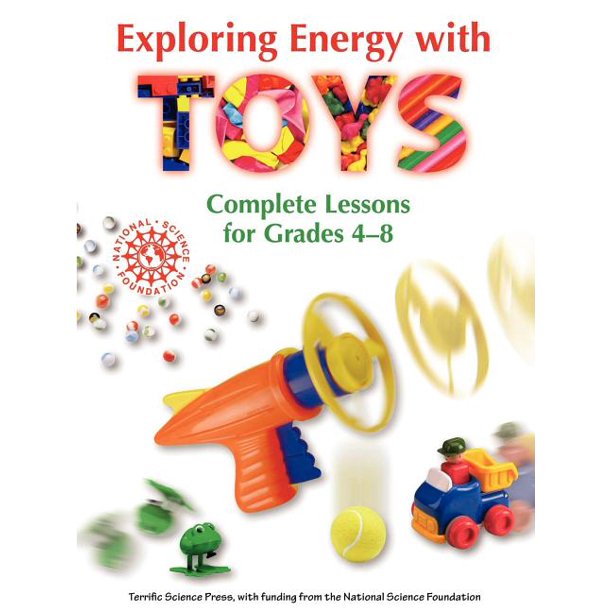 Exploring Energy with Toys Complete Lessons for Grades 48 Walmart